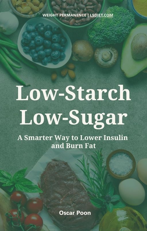 Low Starch, Low Sugar = Burn Fat